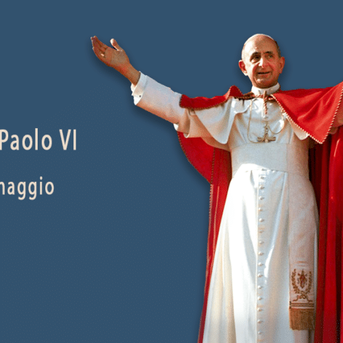 Memoria di San Paolo VI 29 maggio